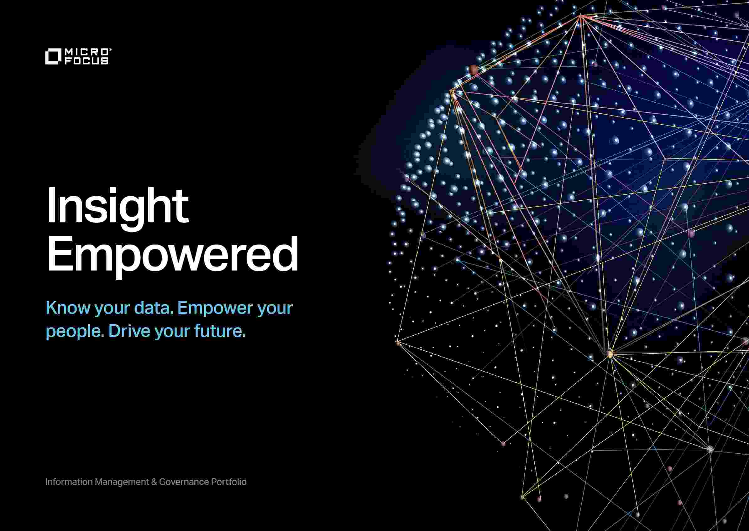 Insight Empowered: Know your data. Empower your people. Drive your future.