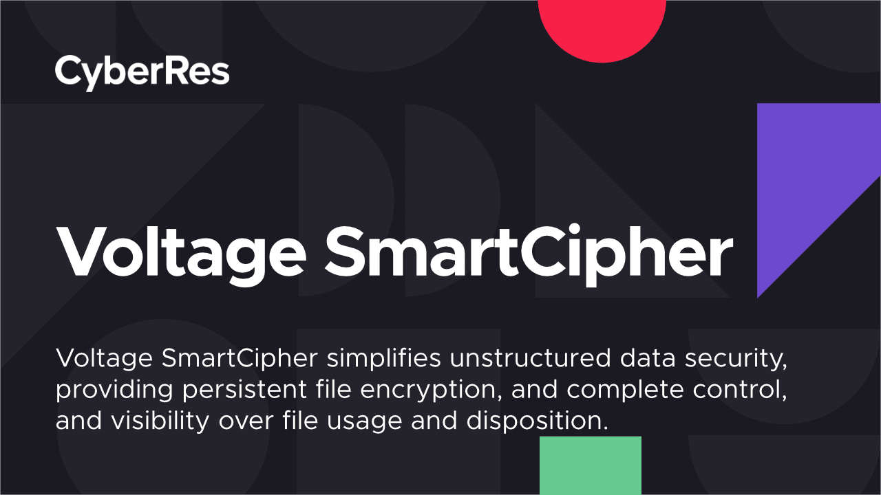 File Encryption Software Voltage SmartCipher CyberRes