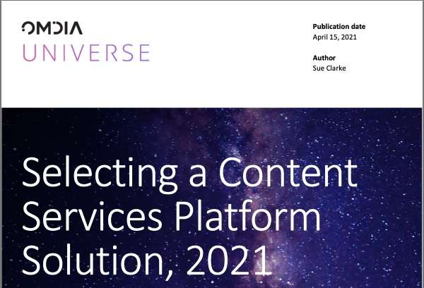 Omdia Universe: Selecting a Content Services Platform Solution, 2021