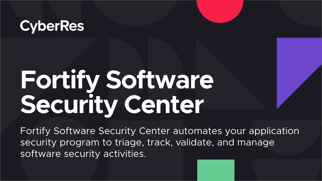 Fortify Software Security Center CyberRes